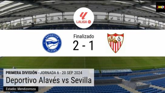 El Sevilla pierde ofreciendo una mala imagen ante el Alavés