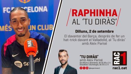 Raphinha, en RAC1