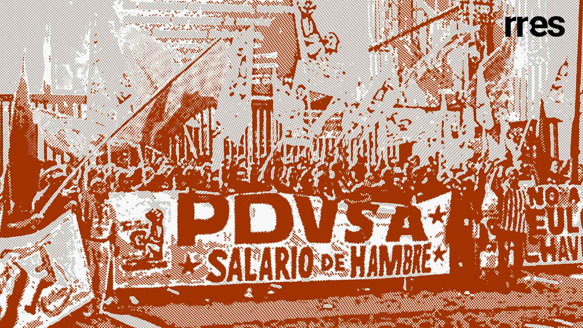 Vicisitudes de nuestros trabajadores petroleros