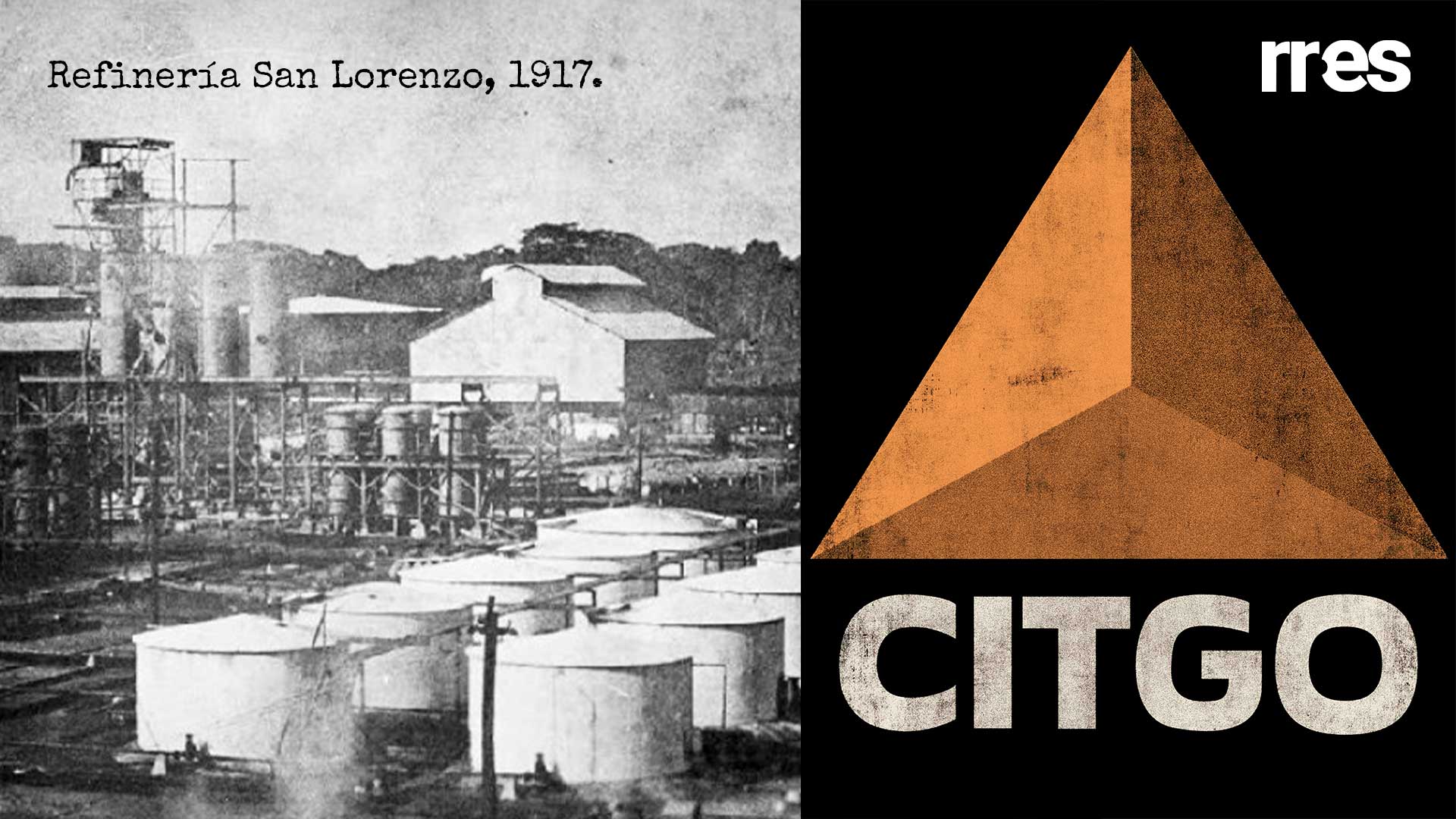 De la refinería San Lorenzo a Citgo